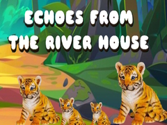 খেলা Echoes from the River House