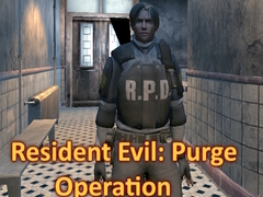 খেলা Resident Evil: Purge Operation