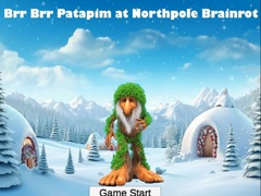 খেলা Brr Brr Patapim at Northpole Brainrot
