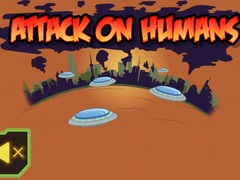 খেলা Attack On Humans