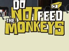 খেলা Do Not Feed The Monkeys