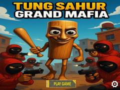 খেলা Tung Sahur Grand Mafia