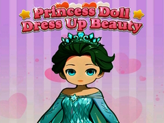 খেলা Princess Doll Dress Up Beauty