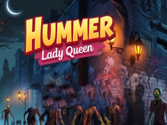 খেলা Hummer Lady Queen