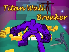 খেলা Titan Wall Breaker