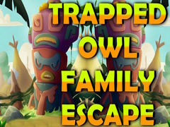 খেলা Trapped Owl Family Escape