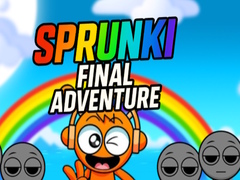 খেলা Sprunki Final Adventure