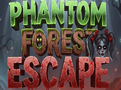 খেলা Phantom Forest Escape