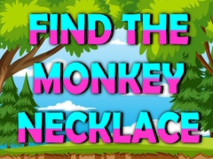 খেলা Find The Monkey Necklace
