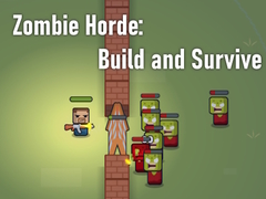 খেলা Zombie Horde: Build and Survive