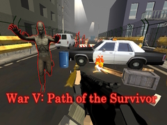 খেলা War V: Path of the Survivor