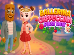 খেলা Ballerina Cappuccina First Date