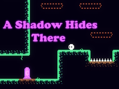 খেলা A Shadow Hides There