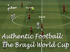 খেলা Authentic Football:The Brazil World Cup