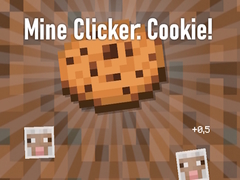 খেলা Mine Clicker: Cookie!