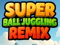 খেলা Super Ball Juggling Remix