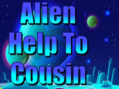 খেলা Alien Help To Cousin