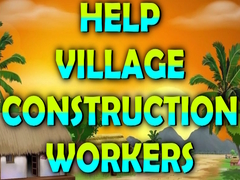 খেলা Help Village Construction Workers