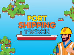 খেলা Port Shipping Tycoon