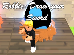 খেলা Robbie: Draw your Sword