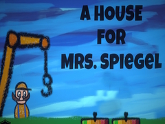 খেলা A House for Mrs. Spiegel