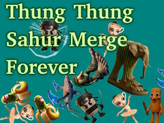 খেলা Thung Thung Sahur Merge Forever