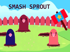 খেলা Smash Sprout