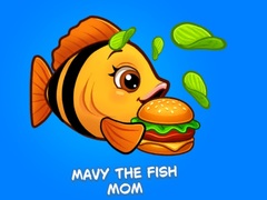 খেলা Mavy the Fish Mom