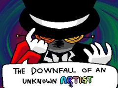 খেলা The Downfall of an Unknown Artist 