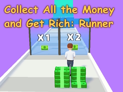 খেলা Collect All the Money and Get Rich: Runner