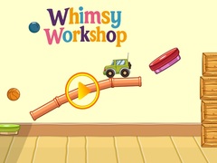 খেলা Whimsy Workshop