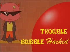 খেলা Bubble Trouble Hacked