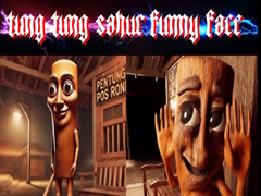 খেলা Tung Tung Sahur Funny Face