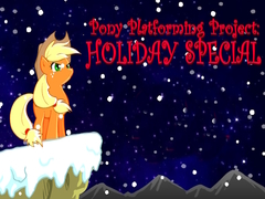 খেলা Pony Platforming Project: Holiday Special