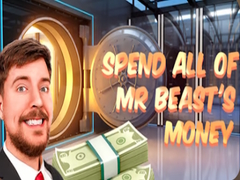 খেলা Spend all of Mr Beast's Money 