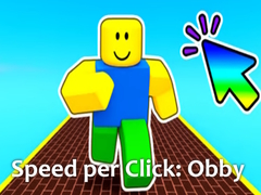 খেলা Speed per Click: Obby