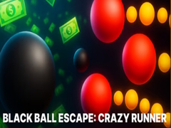 খেলা Black Ball Escape: Crazy Runner
