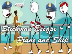 খেলা Stickman Escape - Plane and Ship