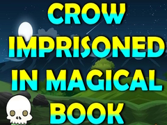 খেলা Crow Imprisoned In Magical Book