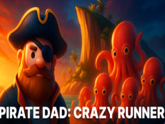 খেলা Pirate Dad: Crazy Runner