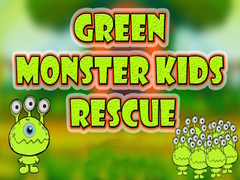 খেলা Green Monster Kids Rescue