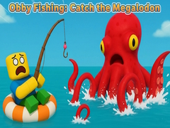 খেলা Obby Fishing: Catch the Megalodon