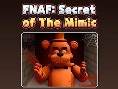 খেলা Fnaf Secret: Of The Mimic