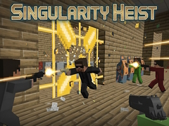 খেলা Singularity Heist