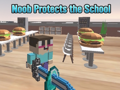 খেলা Noob Protects the School