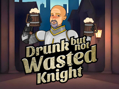 খেলা Drunk But Not Wasted Knight