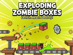 খেলা Exploding Zombie Boxes