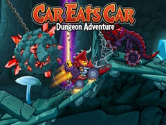 খেলা Car Eats Car: Dungeon Adventure