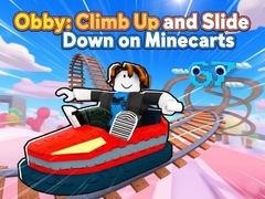 খেলা Obby: Climb Up and Slide Down on Minecarts