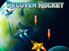 খেলা Recover Rocket